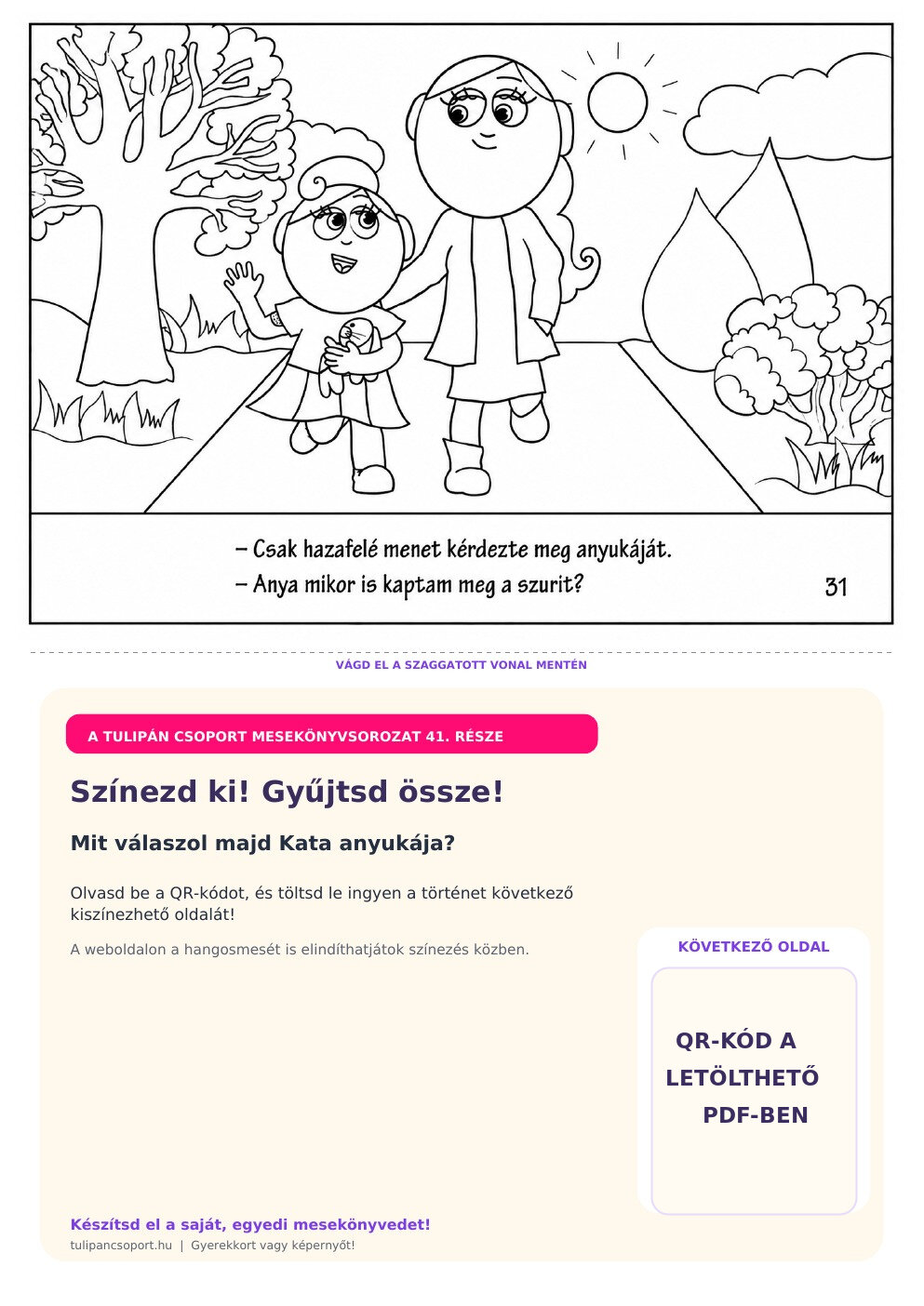 Kata hazafelé megkérdezi, mikor kapta meg a szurit – ingyenes nyomtatható színező óvodásoknak